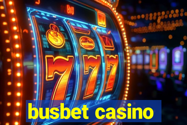 busbet casino